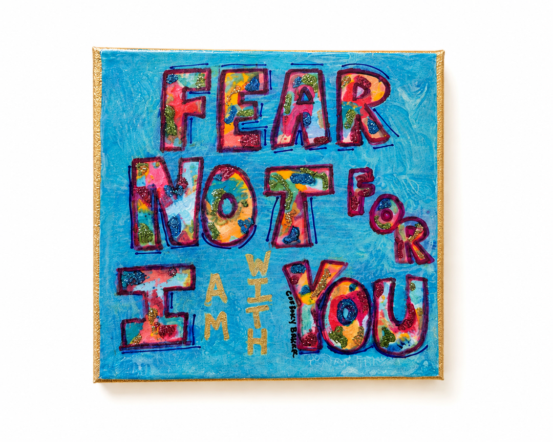 Fear Not 5x5 canvas  Psalms 41:10